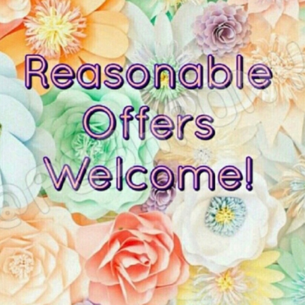 Reasonable offers always welcomed